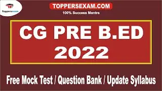 CG PRE B.ED Online Free Mock Test 2022| Question Bank | Update Syllabus & Pattern | MCQ | eBook