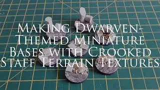 Making Dwarven-Themed Miniature Bases with Crooked Staff Terrain Textures