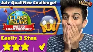 Supercell Gave us Impossible Challenge - July Qualifier Challenge Clash of Clans - COC