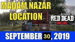 Madam Nazar Location 9/30/2019 ( Gypsy Location Collector Red Dead Online Sept 30 2019 )
