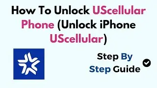 How To Unlock UScellular Phone (Unlock iPhone UScellular)