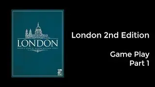 London 2nd Edition Game Play ตอนที่ 1