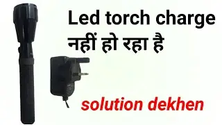 led Torch का charger repair/Flash light @TechnicalSokil