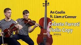 An Coolin by Liam O'Connor on a Celeste Farroti (born Farroto) Violin Copy