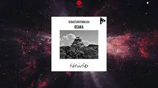 Sebastian Pawlica - Osaka (Original Mix) [NAHAWAND RECORDINGS]