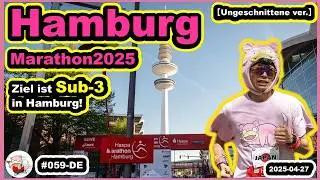 #059-DE [Hamburg Marathon 2025]Aiming for a sub-3 in Hamburg![Uncut version]
