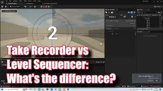 Take Recorder vs. Level Sequencer in Unreal Engine: What's the difference? (see link)