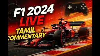 F1 24 Live in Tamil | Formula 1 Gaming Live Stream | Tamil Gaming & Commentary