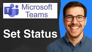 How to Set Status in Microsoft Teams [2025 Easy Guide]