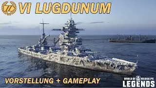 LUGDUNUM - Vorstellung und erstes Gameplay - World of Warships Legends