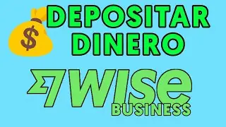 💰 C&oacute;mo depositar dinero en Wise Business (2026): Gu&iacute;a paso a paso para empresas