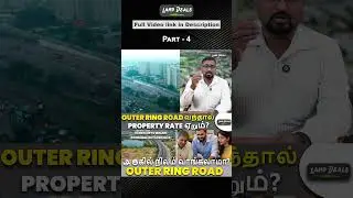 Outer Ring Road Impact on Real Estate | Is it the right time to invest? What will happen to Chenn...