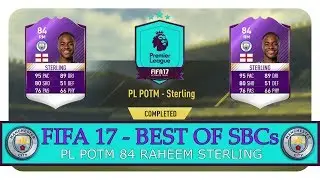 FIFA 17 BEST OF SBCs I PL POTM RAHEEM STERLING 84 (cheap+easy) #BestofSBC #POTM #Sterling