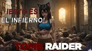 LLEGANDO A LAS CATACUMBAS DE SATAN! // TOMB RAIDER CAP 4