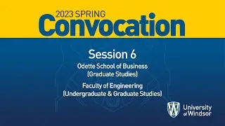 Spring Convocation 2023 - Session 6