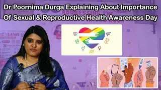 Dr Poornima Durga Explaining About Importance Of Sexual & Reproductive Health Awareness Day | MOMIVF