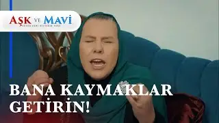 Fakirliği Refika'ya çaktırmama denemeleri...  - Aşk ve Mavi 52. Bölüm
