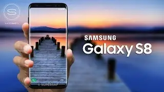 Samsung Galaxy S8 FINAL Leaks & Rumors
