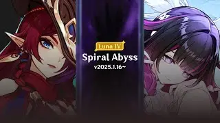 Luna IV - Chasca x Columbina - 2025.1.16~ Spiral Abyss 12