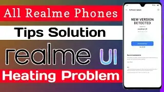 All Realme Phones 2020 Realme UI Heating Problem [Tips Solution]