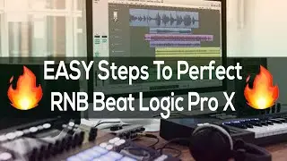 How to make SMOOTH R&B Type Beat Logic Pro X 2018