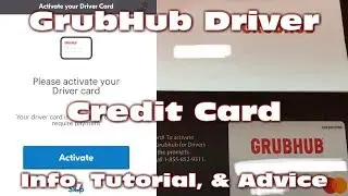 GRUBHUB DRIVER CREDIT CARD(NEW): TUTORIAL, TIPS, & ADVICE