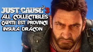 Just Cause 3 - All Collectibles Capite Est Province | Insula Dracon