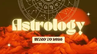 Sirius Portal Series ~ Intro Class to the 2026 Yearly Astrology