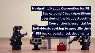 Fast & Easy FBI Background Check Apostille Services | US Authentication Services