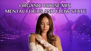 Organic House Focus Music | Beta-Inspired Flow for Study, Work & Clarity