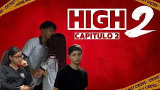 HIGH 2 : La serie | capítulo 2 