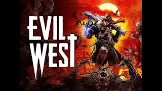 Evil West Full Game Walkthrough 1080p 60 fps| No Commentary