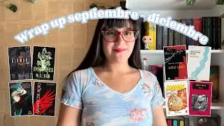 Wrap up septiembre - diciembre | Los 18 libros que me le&iacute; 