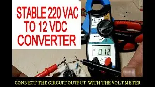STABLE 220 VAC TO 12 VDC CONVERTER