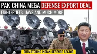 Pakistan-China Mega Defense Export Deal | Fighter Jets, UAVs And Much More | Defence Outpost