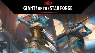 Заявите права на Гигантов Звёздной кузницы | Bigby представляет Glory of the Giants | D&D