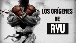 LOS ORÍGENES DE RYU | Historia - Como Conoció a Ken y a Chun - Li - Porque Odia a Akuma