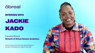 Interview with Jackie Kado, Executive Director of the Network of African Science Academies