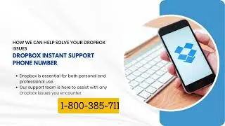Dropbox Instant Support Phone Number: 24*7 USA Helpline