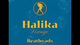 HALIKA (Lounge) - BEATHEADS