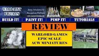 Обзор &mdash; 9 фактов о миниатюрах Warlord Games Epic Scale ACW