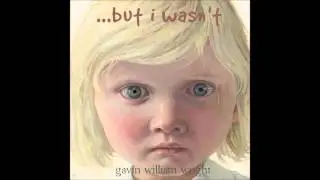 But I wasn't...