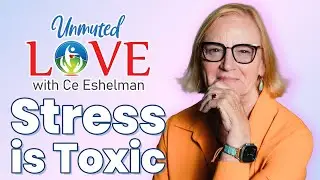 Toxic Stress | UnMuted Love Ep.02