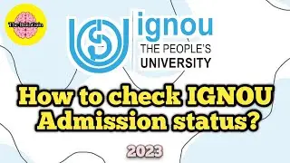 How To Check IGNOU Admission Status? | IGNOU Admission status check kare   @thebraingain​
