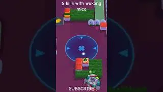 6 kills with wukong mico #brawlstars #6kills