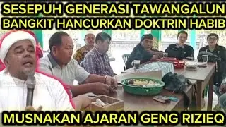 Geger ! Sesepuh Tawangalun Siap H4NCURK4N YAMAN ! MUSN4HKAN AJARAN SES4T HABIB BUKAN CUCU NABI SAW ?
