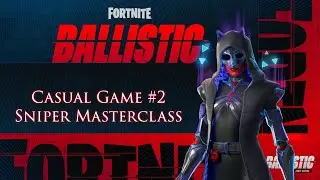 Fortnite Ballstic Casual Game #2 &mdash; Sniper Masterclass. Фортнайт Линия Огня. Снайпер