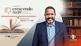 (AO VIVO) CRESCENDO NA FÉ -FORTALECENDO A ESPIRITUALIDADE A CADA DIA! PR.SEZAR CAVALCANTE - 09/01/26