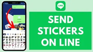 How to Send Stickers in LINE 2024?