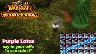 Cataclysm: The Best Purple Lotus Farm Location - Cataclysm Gold Farm